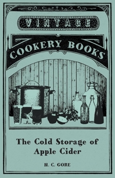 Paperback The Cold Storage of Apple Cider Book