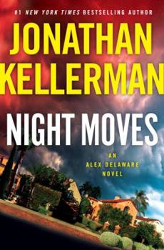 Hardcover Night Moves: An Alex Delaware Novel Book