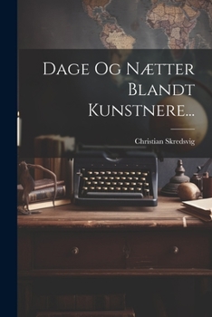Paperback Dage Og Nætter Blandt Kunstnere... [Danish] Book