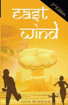 Paperback East Wind (2nd edition): Can the Team Foil the Plot to Blow-up American Cities? Book