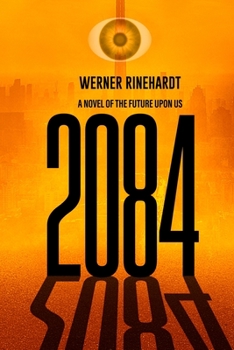 Paperback 2084: A Novel of the Future Upon Us Book