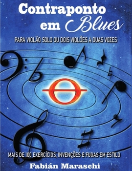 Paperback Contraponto em Blues: Para Violão Solo ou dois Violões a Duas Vozes [Portuguese] Book