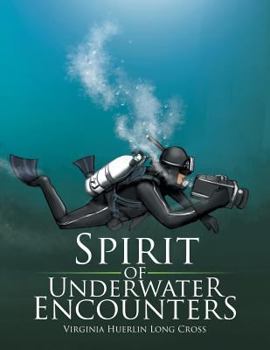 Paperback Spirit of Underwater Encounters Book