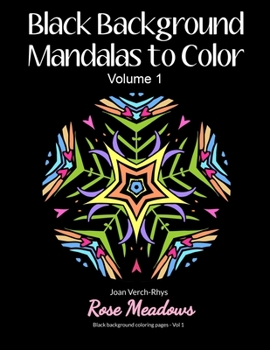 Paperback Black Background Mandalas to Color: Volume 1 Book