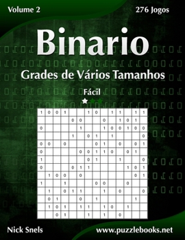 Paperback Binario Grades de Vários Tamanhos - Fácil - Volume 2 - 276 Jogos [Portuguese] Book