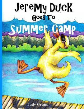 Paperback Jeremy Duck Goes To Summer Camp Book