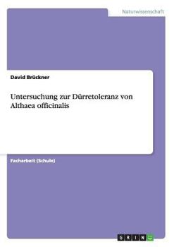 Paperback Untersuchung zur Dürretoleranz von Althaea officinalis [German] Book