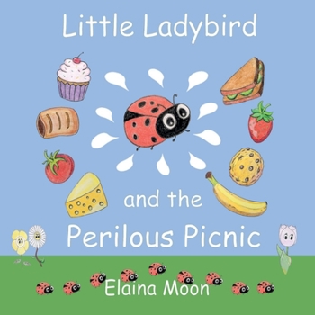 Paperback Little Ladybird and the Perilous Picnic Book