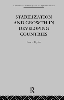 Hardcover Stabilization and Growth in Developing Countries: A Structuralist Approach Book