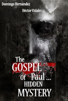 Paperback The Gospel of Paul ... Hidden Mystery Book