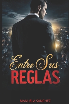 Paperback Entre Sus Reglas [Spanish] Book