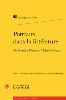 Paperback Portraits Dans La Litterature: de Gustave Flaubert a Marcel Proust [French] Book