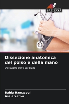 Paperback Dissezione anatomica del polso e della mano [Italian] Book
