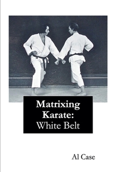 Paperback Matrixing Karate White Belt Book