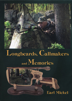 Hardcover Longbeards, Callmakers, and Memories Book