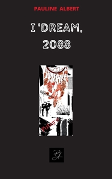 Paperback I'Dream, 2088 [French] Book
