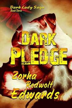 Dark Pledge - Book #3 of the Dark Lady Saga