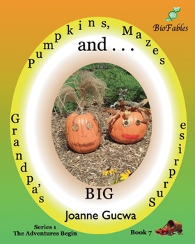 Paperback Pumpkins, Mazes And... : Grandpa's BIG Surprise Book