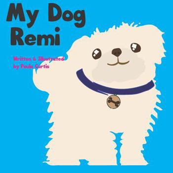 Paperback My Dog Remi Book