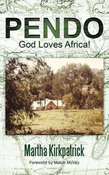 Paperback Pendo: God Loves Africa! Book