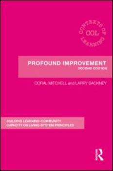 Paperback Profound Improvement: Building Capacity for a Learning Community Book