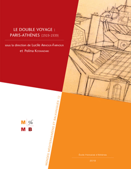 Paperback Le Double Voyage: Paris-Athenes (1919-1939) [French] Book