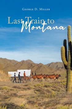 Paperback Last Train to Montana Book