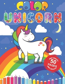 Paperback Color Unicorn: Fun Activity Coloring Book For Children, 50 Magical Pages with Unicorns Book