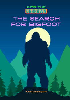 The Search for Bigfoot