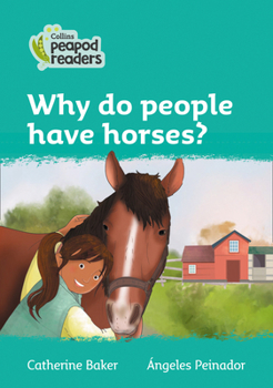 Paperback Why Do People Have Horses?: Level 3 Book