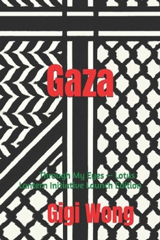 Gaza: Through My Eyes — Lotus Lantern Initiative Launch Edition
