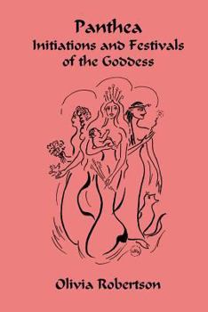 Paperback Panthea: Initiations and Festivals of the Goddess Book