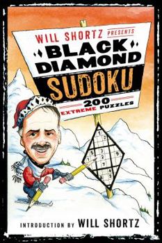 Paperback Will Shortz Presents Black Diamond Sudoku: 200 Extreme Puzzles Book