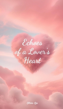 Hardcover Echoes of a Lover's Heart Book