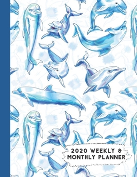 Paperback 2020 Weekly & Monthly Planner: Blue & White Dolphin Themed Calendar & Journal Book