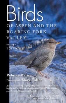 Paperback Birds of Aspen and the Roaring Fork Valley, 2nd Edition Book