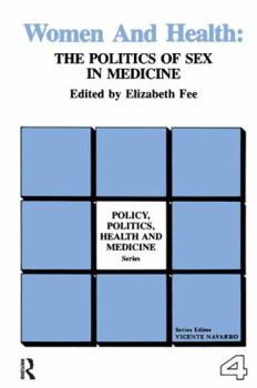 Paperback Women and Health: The Politics of Sex in Medicine Book