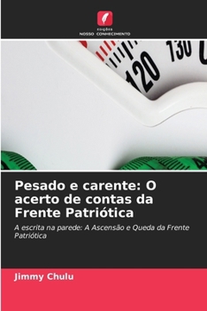 Pesado e carente: O acerto de contas da Frente Patriótica (Portuguese Edition)