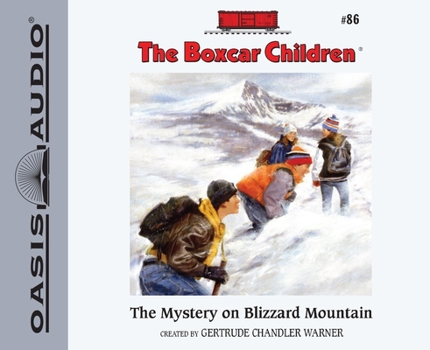 The Mystery on Blizzard Mountain - Book #86 of the Boxcar Children