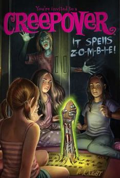It Spells Z-O-M-B-I-E! - Book #22 of the You're Invited to a Creepover