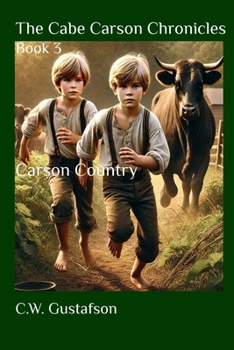 The Cabe Carson Chronicles: Book 3: Carson Country