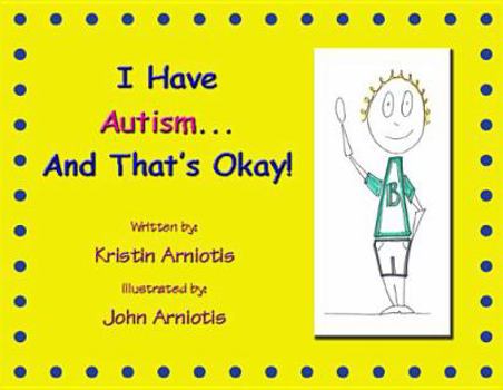 Paperback I Have Autism and That's Okay! [Large Print] Book