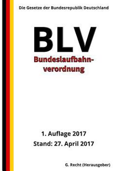 Paperback Bundeslaufbahnverordnung - BLV, 1. Auflage 2017 [German] Book