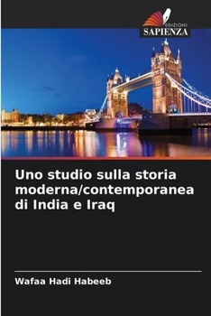 Paperback Uno studio sulla storia moderna/contemporanea di India e Iraq [Italian] Book