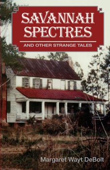 Paperback Savannah Spectres: And Other Strange Tales Book