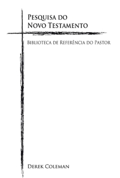 Hardcover Pesquisa Do Novo Testamento: Biblioteca de Referencia Do Pastor Volume 3 [Portuguese] Book