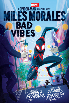 Miles Morales: Bad Vibes (Original Spider-Man Graphic Novel)