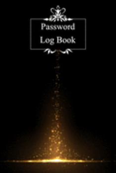 Paperback Password Log Book: Internet password organizer, Password log book, Keep track of usernames, Passwords, web addresses in one easy (Black D Book