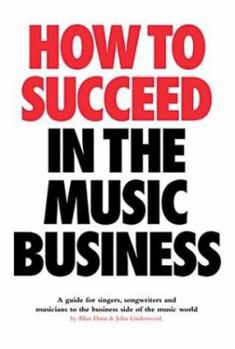 Paperback How to Succeed in the Music Business Book