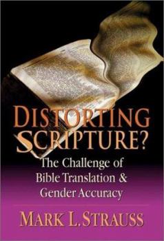 Paperback Distorting Scripture?: The Challenge of Bible Translation and Inclusive Language Book